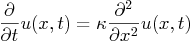 \frac{\partial}{\partial t} u(x,t) = \kappa\frac{\partial^{2}}{\partial x^{2}} u(x,t)